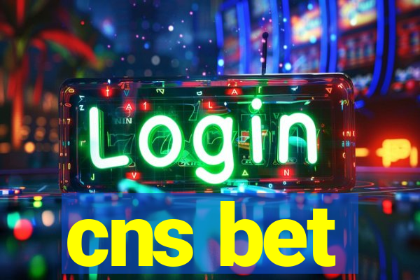cns bet